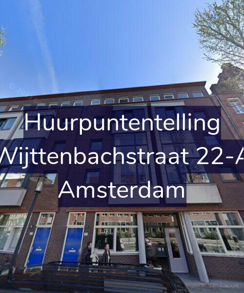 Foto gevel Huurpuntentelling voor Wijttenbachstraat 22-A, Amsterdam