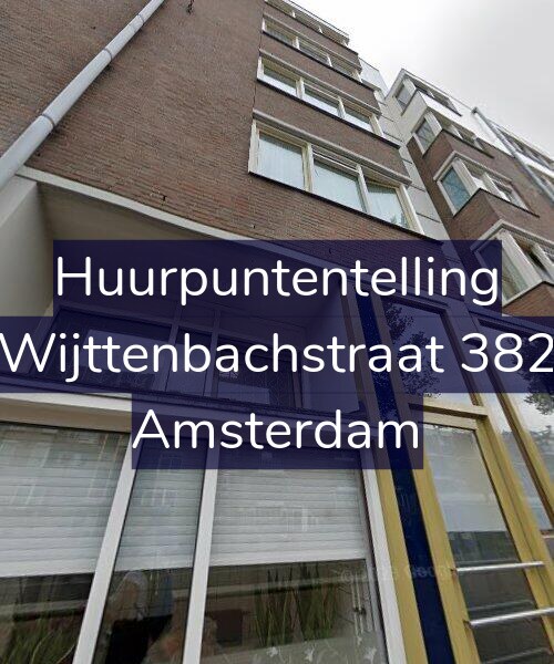 Foto gevel Huurpuntentelling voor Wijttenbachstraat 382, Amsterdam