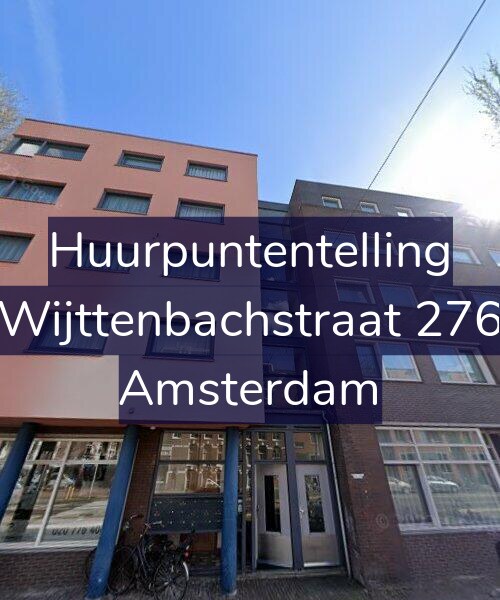 Foto gevel Huurpuntentelling voor Wijttenbachstraat 276, Amsterdam