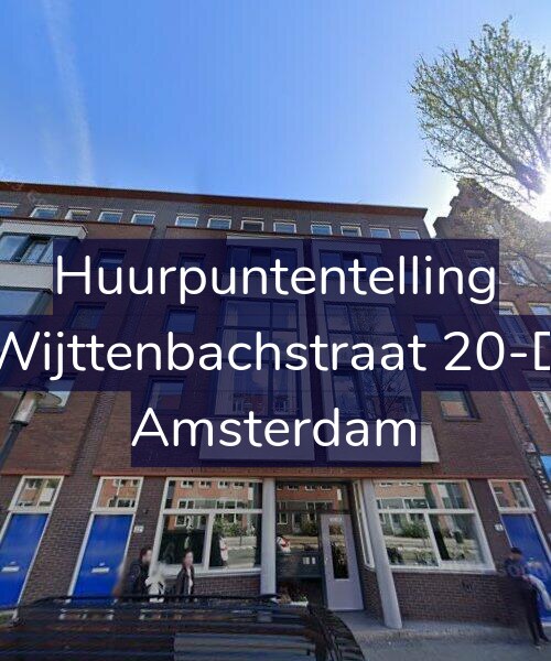 Foto gevel Huurpuntentelling voor Wijttenbachstraat 20-D, Amsterdam
