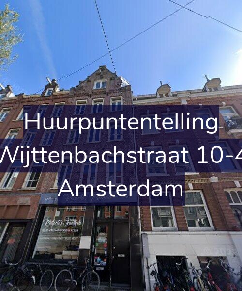 Foto gevel Huurpuntentelling voor Wijttenbachstraat 10-4, Amsterdam