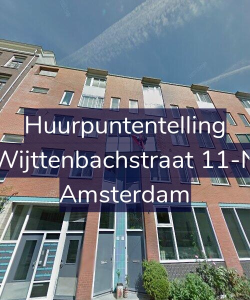 Foto gevel Huurpuntentelling voor Wijttenbachstraat 11-N, Amsterdam