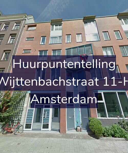 Foto gevel Huurpuntentelling voor Wijttenbachstraat 11-H, Amsterdam