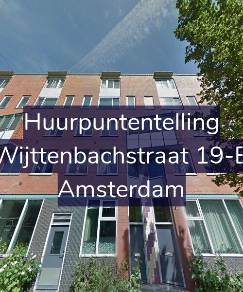 Foto gevel Huurpuntentelling voor Wijttenbachstraat 19-B, Amsterdam