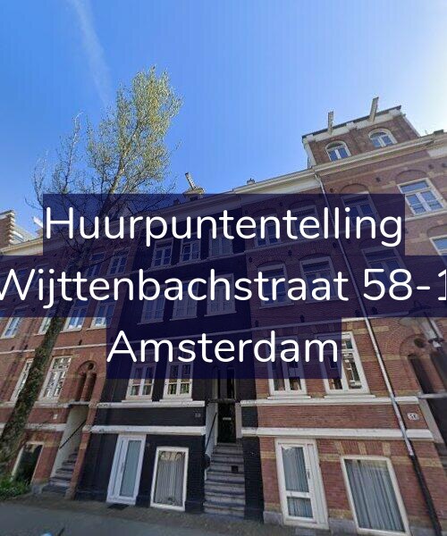 Foto gevel Huurpuntentelling voor Wijttenbachstraat 58-1, Amsterdam