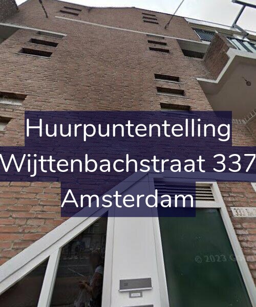 Foto gevel Huurpuntentelling voor Wijttenbachstraat 337, Amsterdam