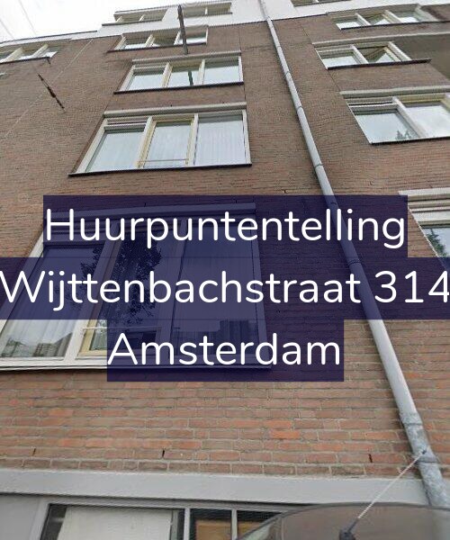 Foto gevel Huurpuntentelling voor Wijttenbachstraat 314, Amsterdam