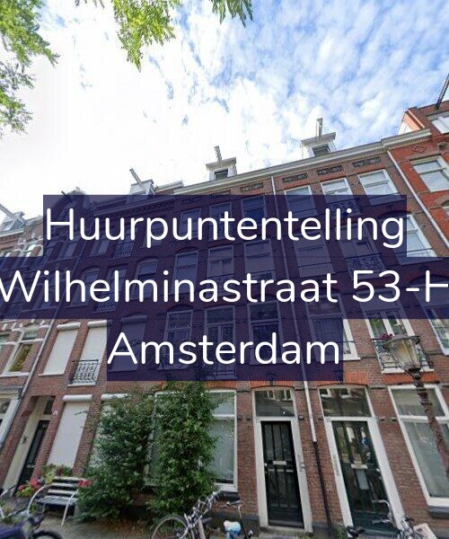 Foto gevel Huurpuntentelling voor Wilhelminastraat 53-H, Amsterdam