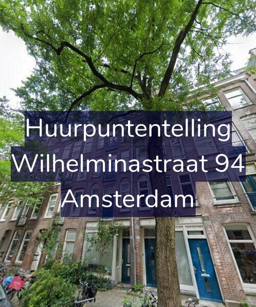 Foto gevel Huurpuntentelling voor Wilhelminastraat 94, Amsterdam