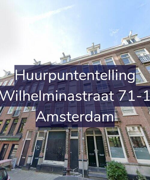 Foto gevel Huurpuntentelling voor Wilhelminastraat 71-1, Amsterdam