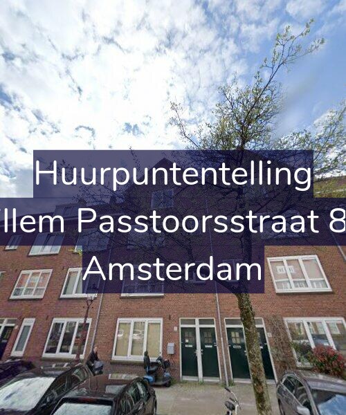 Foto gevel Huurpuntentelling voor Willem Passtoorsstraat 8-H, Amsterdam