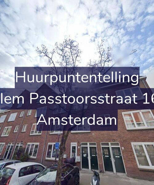 Foto gevel Huurpuntentelling voor Willem Passtoorsstraat 16-H, Amsterdam