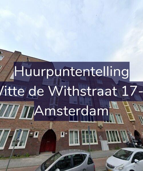 Foto gevel Huurpuntentelling voor Witte de Withstraat 17-D, Amsterdam