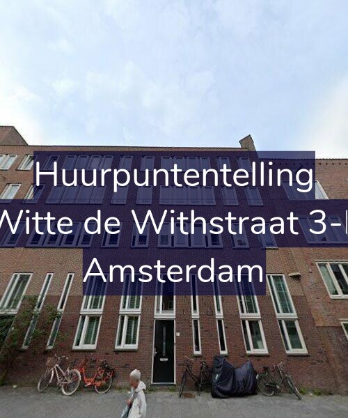 Foto gevel Huurpuntentelling voor Witte de Withstraat 3-L, Amsterdam