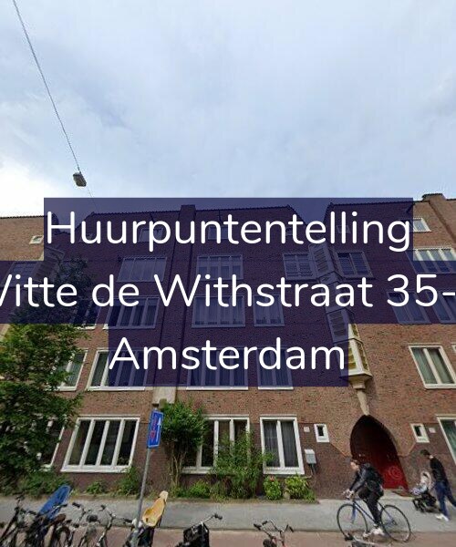 Foto gevel Huurpuntentelling voor Witte de Withstraat 35-D, Amsterdam