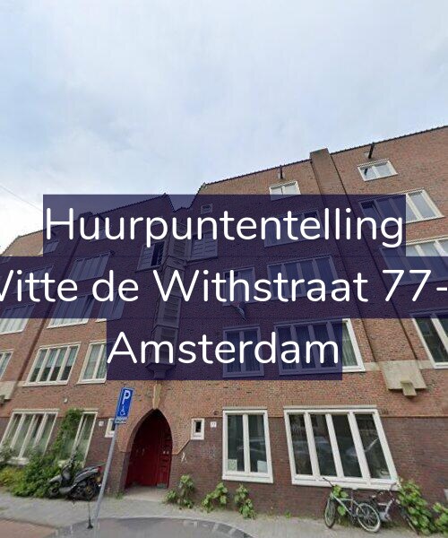Foto gevel Huurpuntentelling voor Witte de Withstraat 77-C, Amsterdam