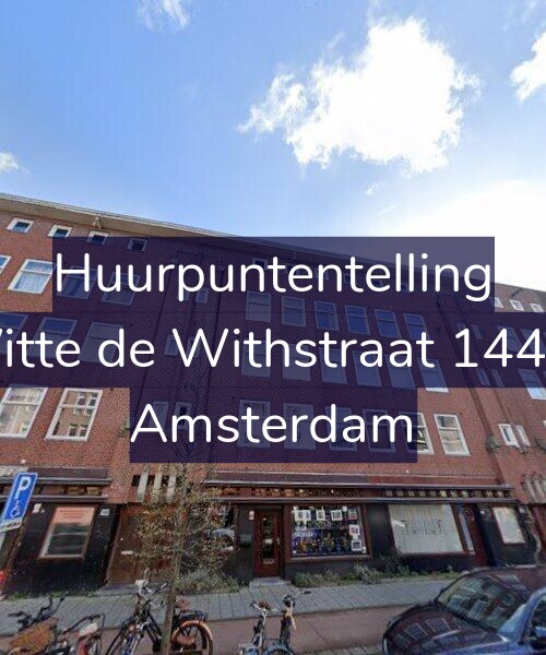 Foto gevel Huurpuntentelling voor Witte de Withstraat 144-3, Amsterdam