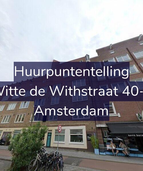 Foto gevel Huurpuntentelling voor Witte de Withstraat 40-4, Amsterdam