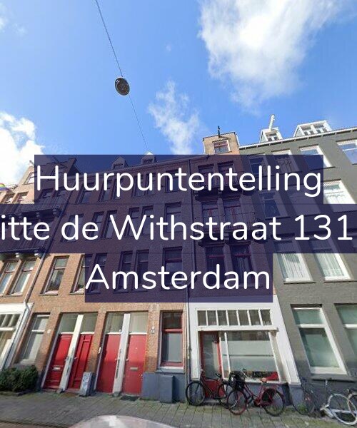 Foto gevel Huurpuntentelling voor Witte de Withstraat 131-H, Amsterdam