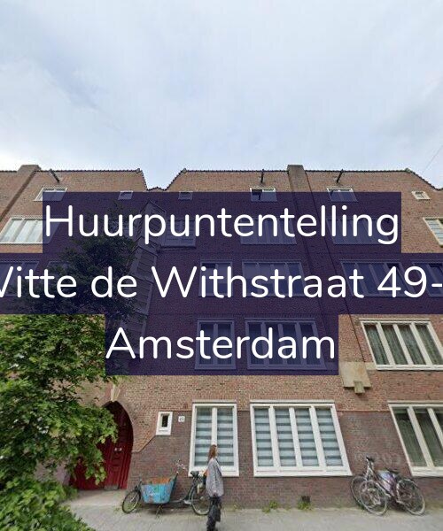 Foto gevel Huurpuntentelling voor Witte de Withstraat 49-C, Amsterdam