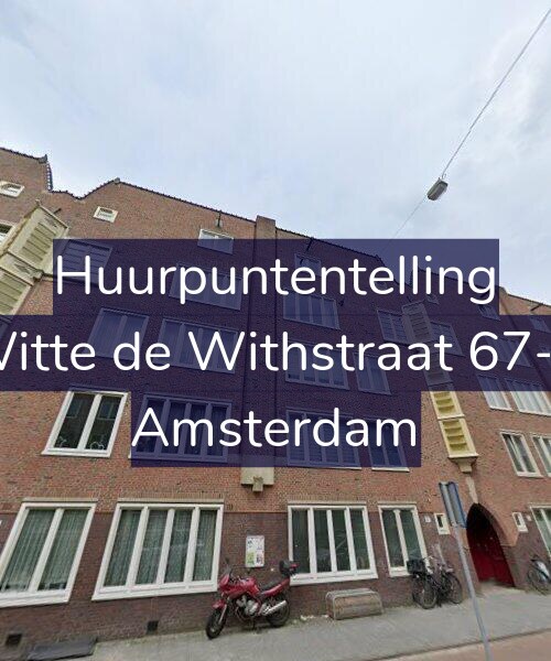 Foto gevel Huurpuntentelling voor Witte de Withstraat 67-B, Amsterdam