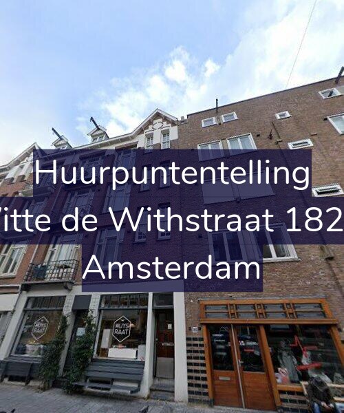 Foto gevel Huurpuntentelling voor Witte de Withstraat 182-4, Amsterdam