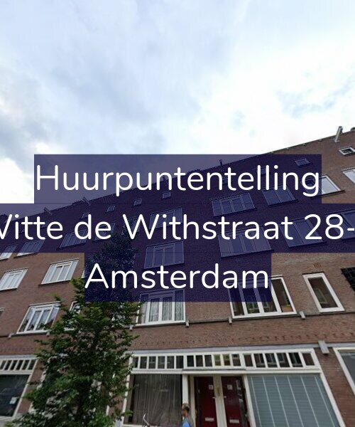 Foto gevel Huurpuntentelling voor Witte de Withstraat 28-3, Amsterdam