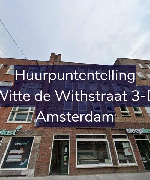 Foto gevel Huurpuntentelling voor Witte de Withstraat 3-D, Amsterdam