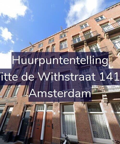 Foto gevel Huurpuntentelling voor Witte de Withstraat 141-1, Amsterdam
