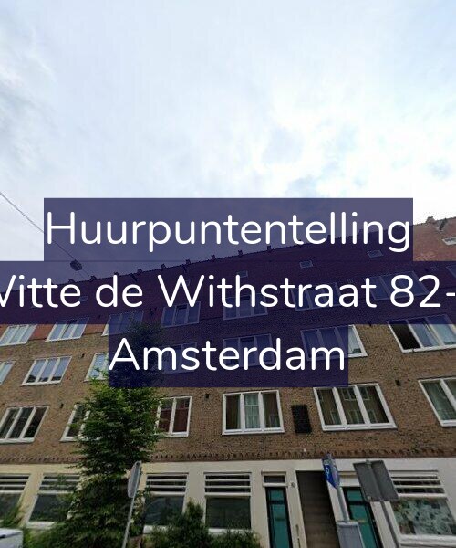 Foto gevel Huurpuntentelling voor Witte de Withstraat 82-2, Amsterdam