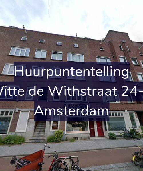 Foto gevel Huurpuntentelling voor Witte de Withstraat 24-H, Amsterdam