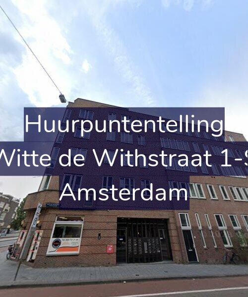 Foto gevel Huurpuntentelling voor Witte de Withstraat 1-S, Amsterdam