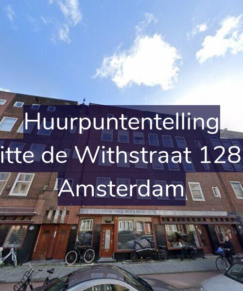 Foto gevel Huurpuntentelling voor Witte de Withstraat 128-H, Amsterdam