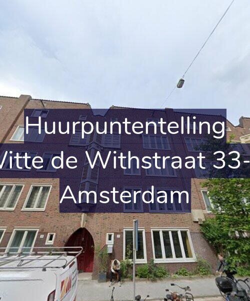 Foto gevel Huurpuntentelling voor Witte de Withstraat 33-B, Amsterdam