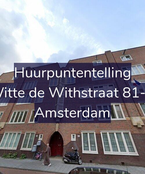 Foto gevel Huurpuntentelling voor Witte de Withstraat 81-D, Amsterdam