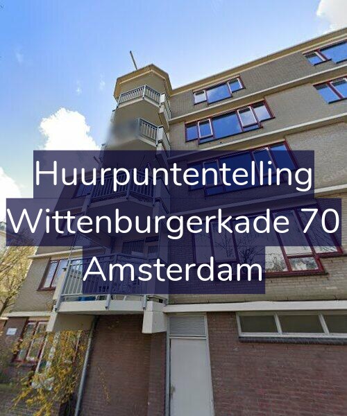 Foto gevel Huurpuntentelling voor Wittenburgerkade 70, Amsterdam