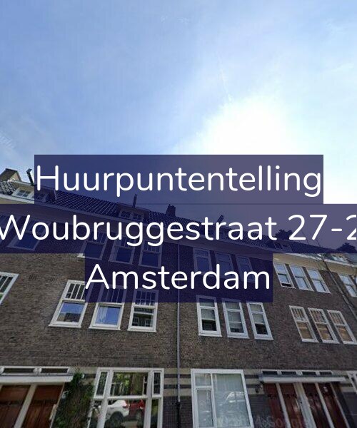 Foto gevel Huurpuntentelling voor Woubruggestraat 27-2, Amsterdam
