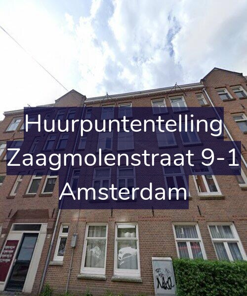 Foto gevel Huurpuntentelling voor Zaagmolenstraat 9-1, Amsterdam