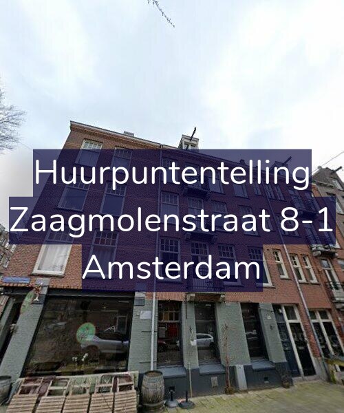 Foto gevel Huurpuntentelling voor Zaagmolenstraat 8-1, Amsterdam