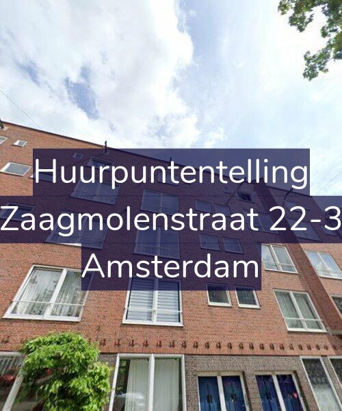 Foto gevel Huurpuntentelling voor Zaagmolenstraat 22-3, Amsterdam
