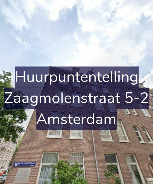 Foto gevel Huurpuntentelling voor Zaagmolenstraat 5-2, Amsterdam