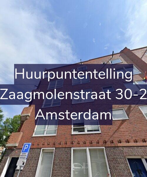 Foto gevel Huurpuntentelling voor Zaagmolenstraat 30-2, Amsterdam