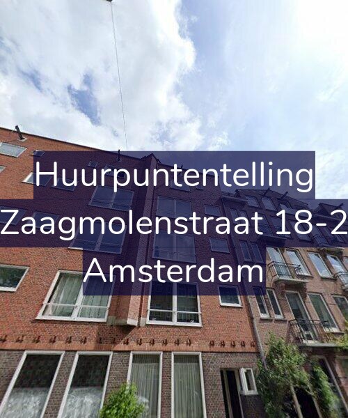 Foto gevel Huurpuntentelling voor Zaagmolenstraat 18-2, Amsterdam