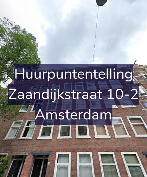 Foto gevel Huurpuntentelling voor Zaandijkstraat 10-2, Amsterdam