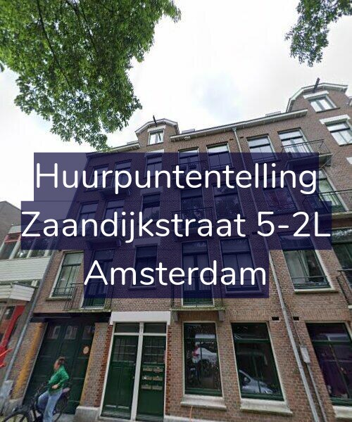 Foto gevel Huurpuntentelling voor Zaandijkstraat 5-2L, Amsterdam