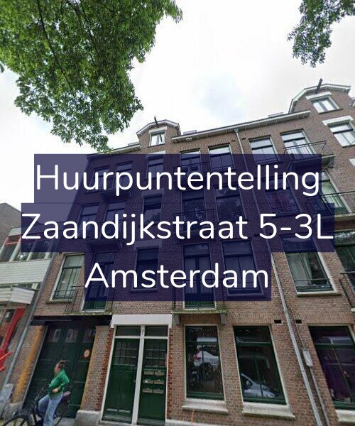 Foto gevel Huurpuntentelling voor Zaandijkstraat 5-3L, Amsterdam