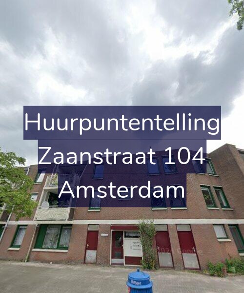 Foto gevel Huurpuntentelling voor Zaanstraat 104, Amsterdam