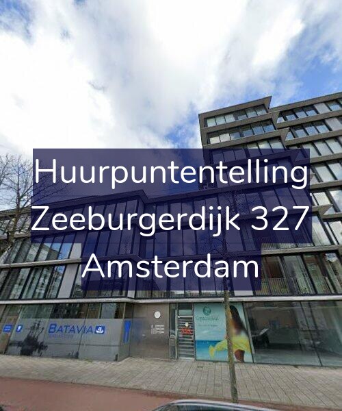 Foto gevel Huurpuntentelling voor Zeeburgerdijk 327, Amsterdam
