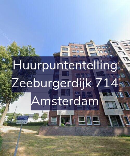 Foto gevel Huurpuntentelling voor Zeeburgerdijk 714, Amsterdam