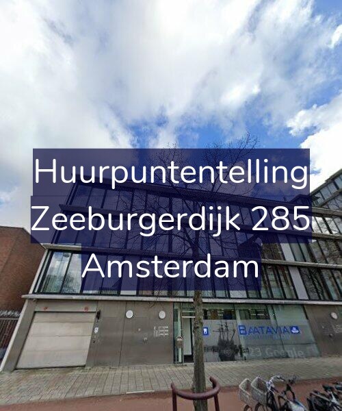 Foto gevel Huurpuntentelling voor Zeeburgerdijk 285, Amsterdam